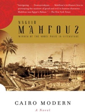 Cairo Modern - Naguib Mahfouz; William M. Huti