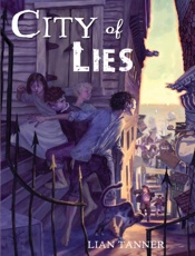 City of Lies - Lian Tanner