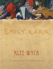 Klee Wyck - Emily Carr; Kathryn Bridge