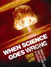 When Science Goes Wrong_ Twelve - Simon LeVay
