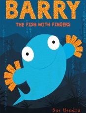 Barry the Fish With Fingers - Sue Hendra