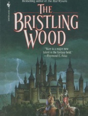 The Bristling Wood - Katharine Kerr