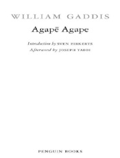 Agape Agape - William Gaddis