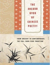 The Anchor Book of Chinese Poet - Tony Barnstone; Ping Chou