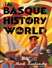The Basque History of the World - Mark Kurlansky